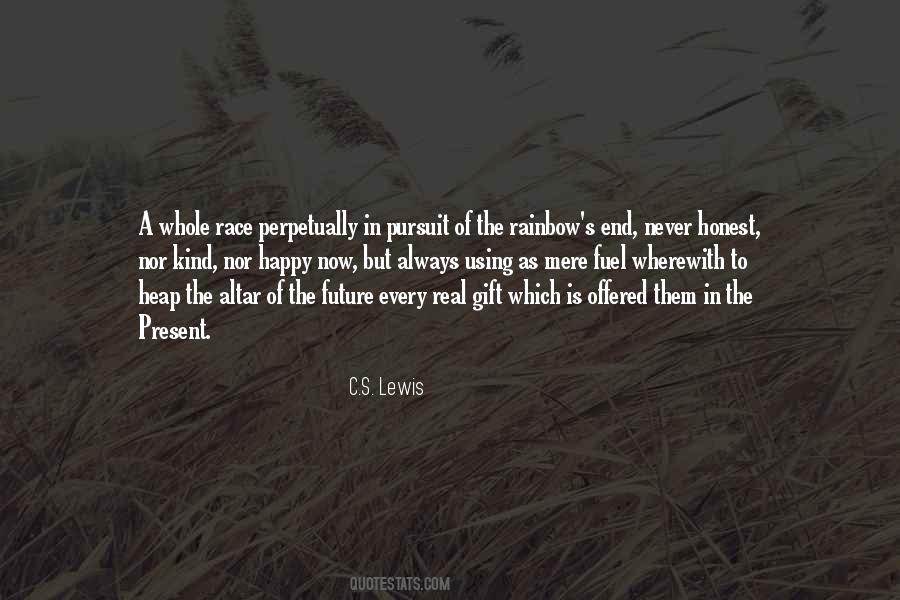 Happy In The Present Quotes #1049399