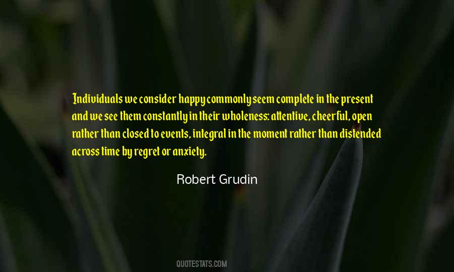Happy In The Present Quotes #1166240