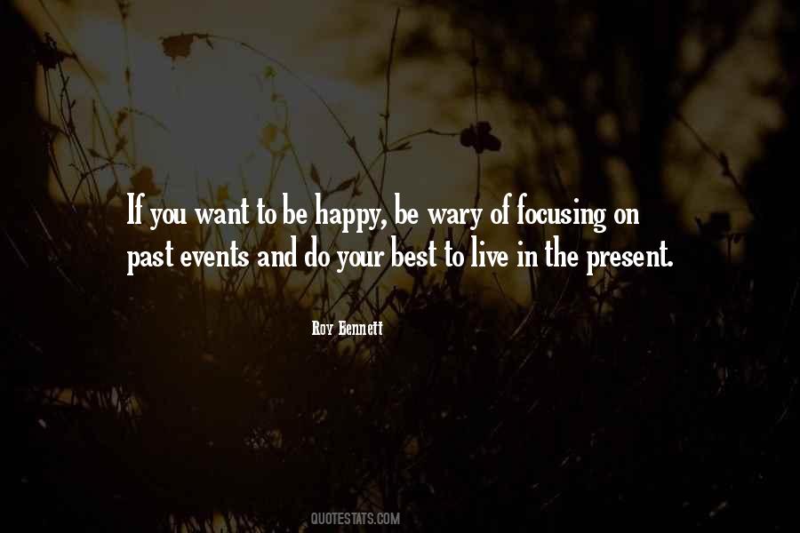 Happy In The Present Quotes #1256337