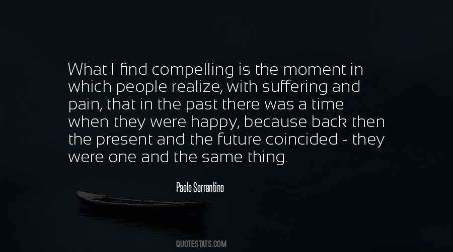 Happy In The Present Quotes #197863
