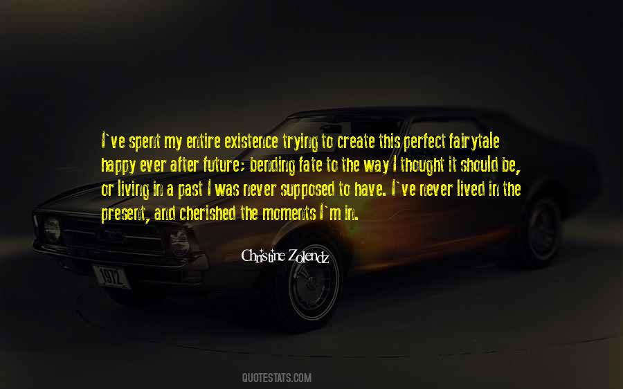 Happy In The Present Quotes #681740
