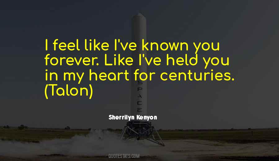 I Feel You In My Heart Quotes #241416