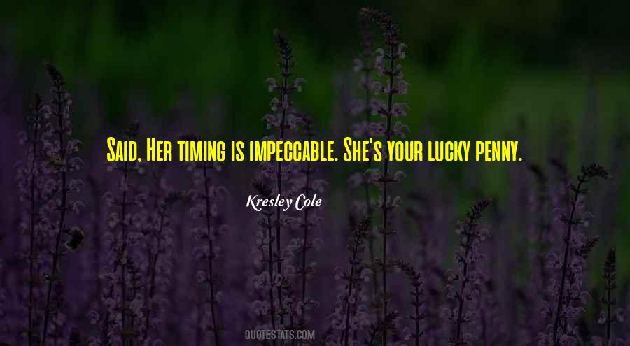 She Is Lucky Quotes #1025785