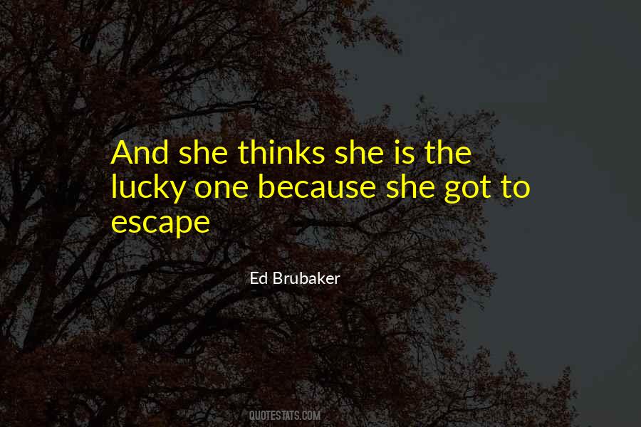 She Is Lucky Quotes #715995