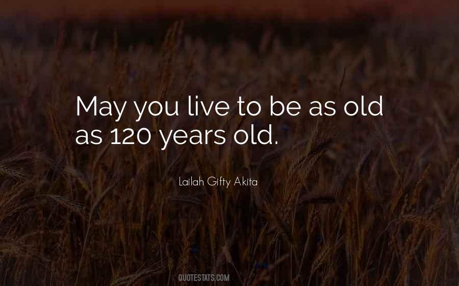 Age Philosophy Quotes #1217409