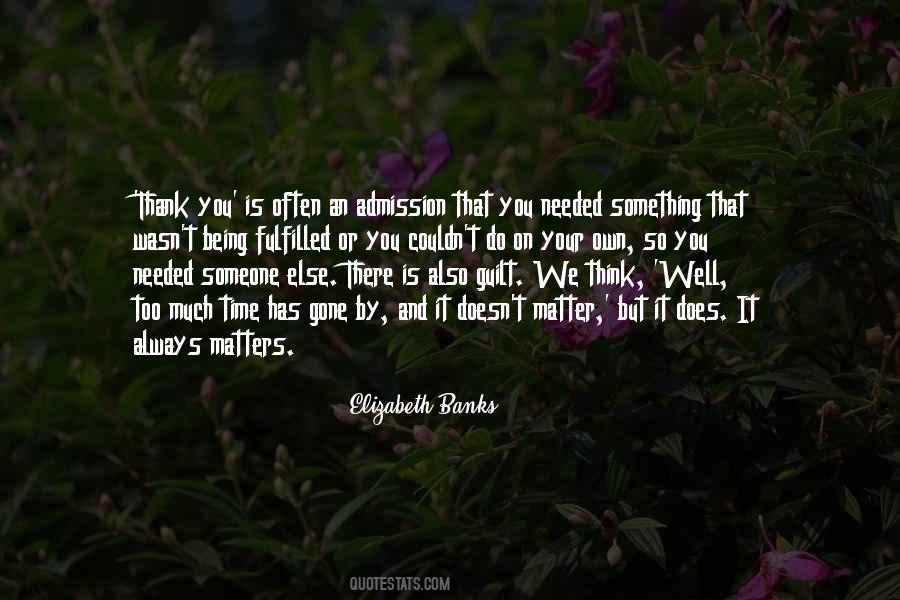 It Always Matters Quotes #1058880