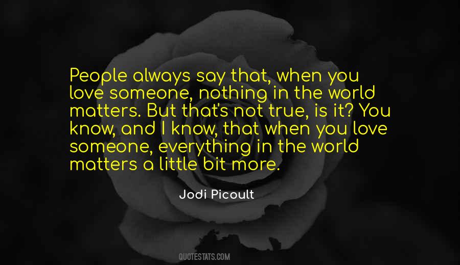 It Always Matters Quotes #1136363