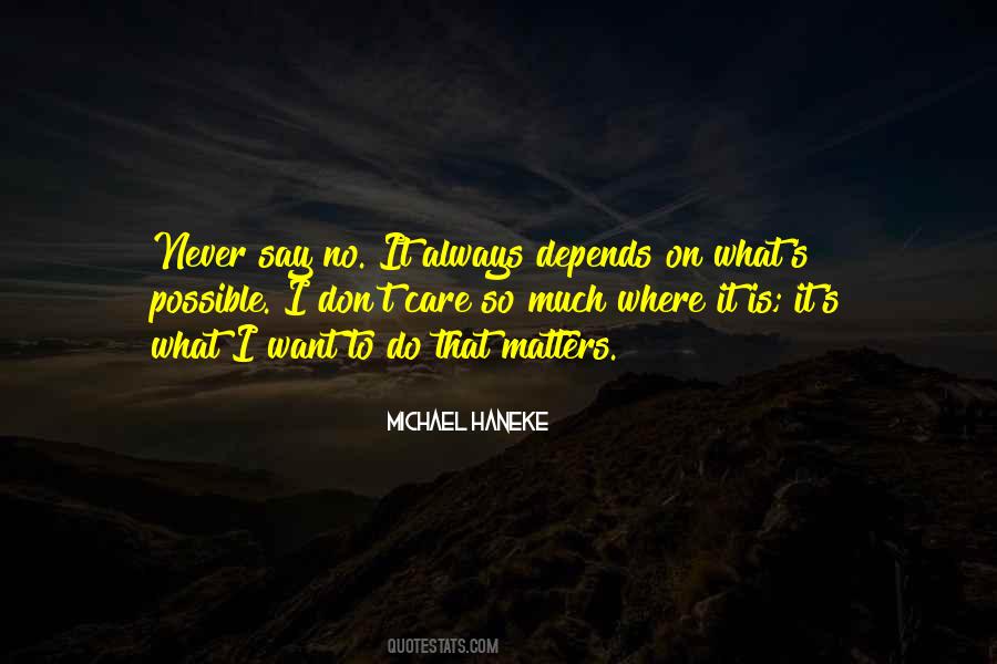 It Always Matters Quotes #1567269