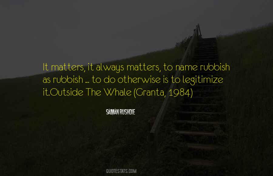 It Always Matters Quotes #449843