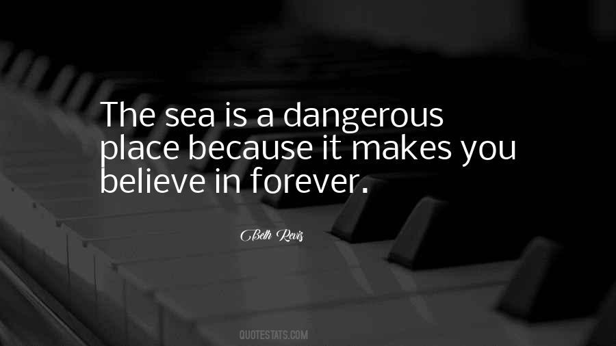 Dangerous Sea Quotes #1689698