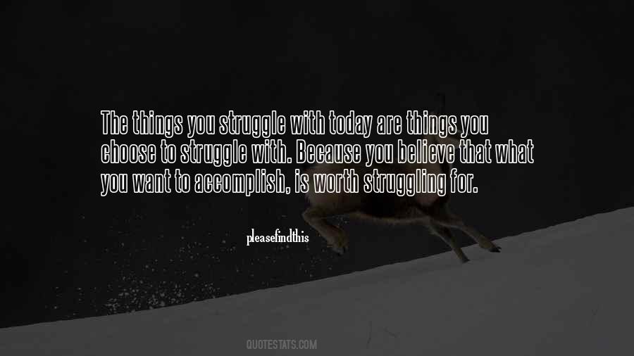 What You Choose Today Quotes #574003