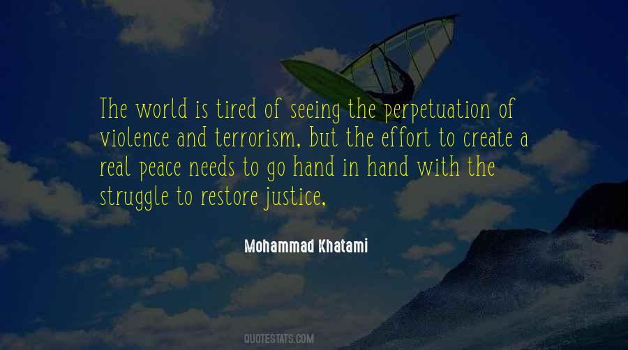 Tired Of The World Quotes #1327575
