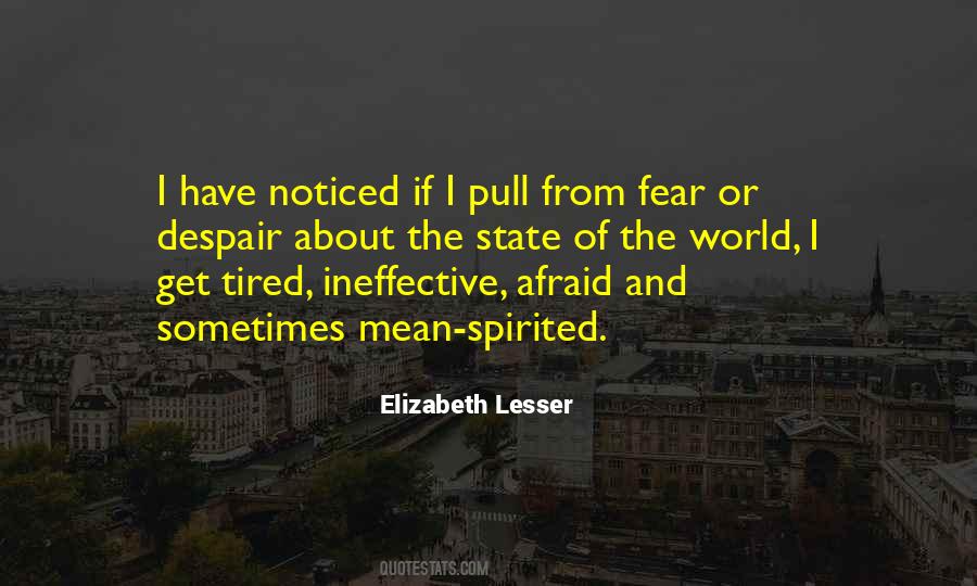 Tired Of The World Quotes #1423259