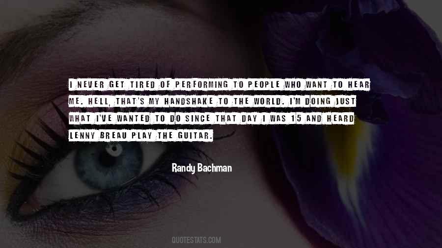 Tired Of The World Quotes #1481324
