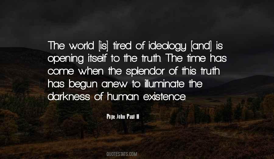 Tired Of The World Quotes #1841646