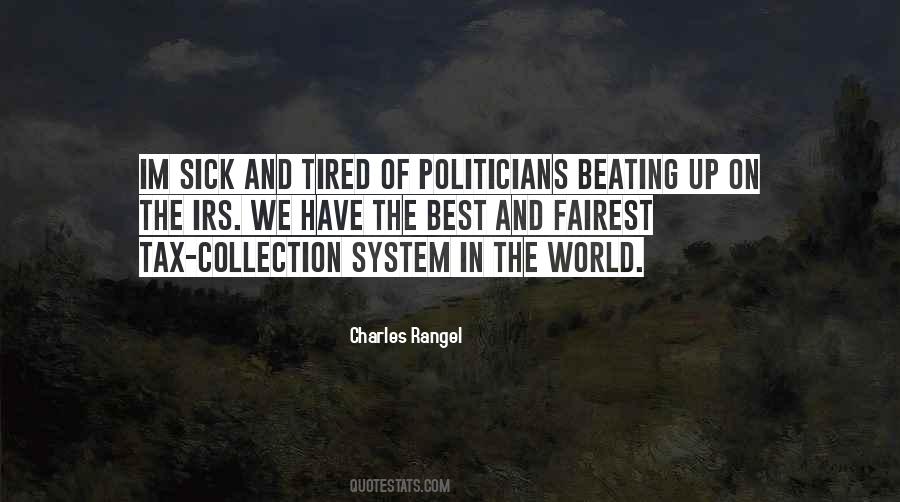 Tired Of The World Quotes #1848108