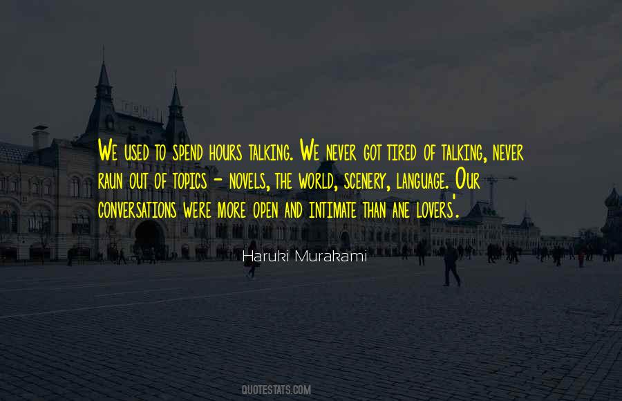 Tired Of The World Quotes #883767