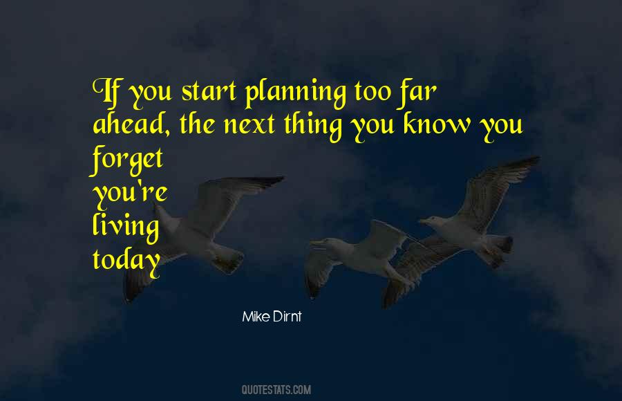 If You Start Today Quotes #1705019