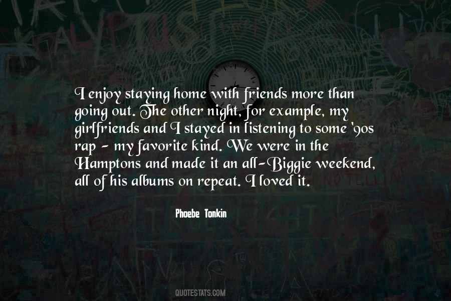 My Weekend Quotes #1060426