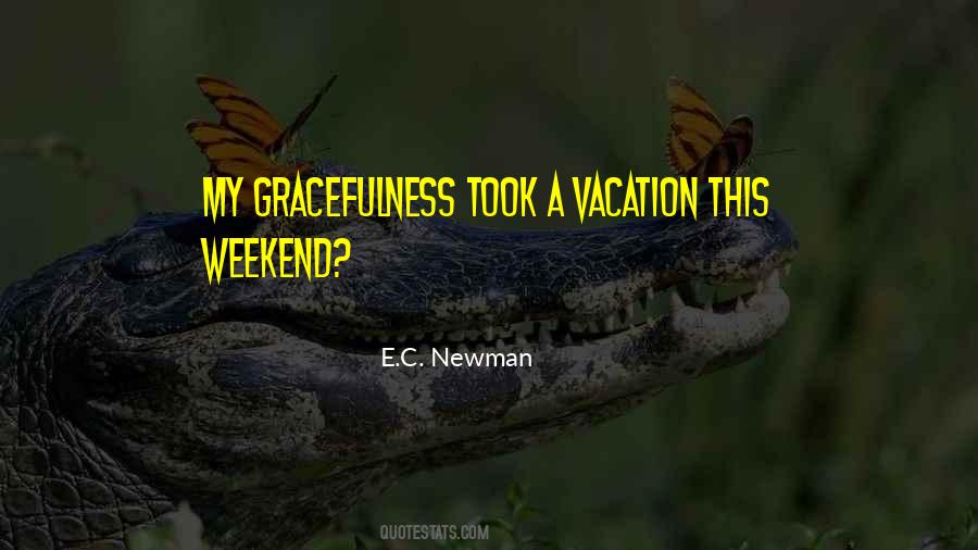 My Weekend Quotes #1508493