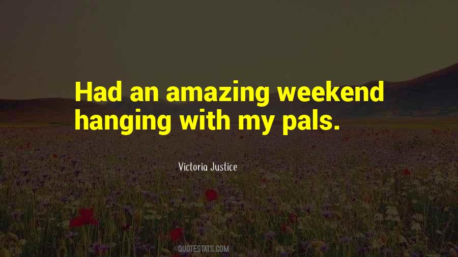 My Weekend Quotes #154737