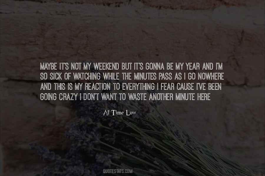 My Weekend Quotes #1684422