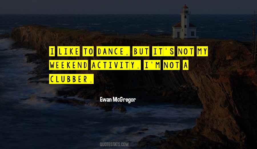 My Weekend Quotes #182755