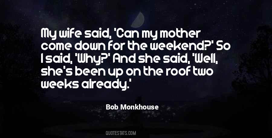 My Weekend Quotes #369766
