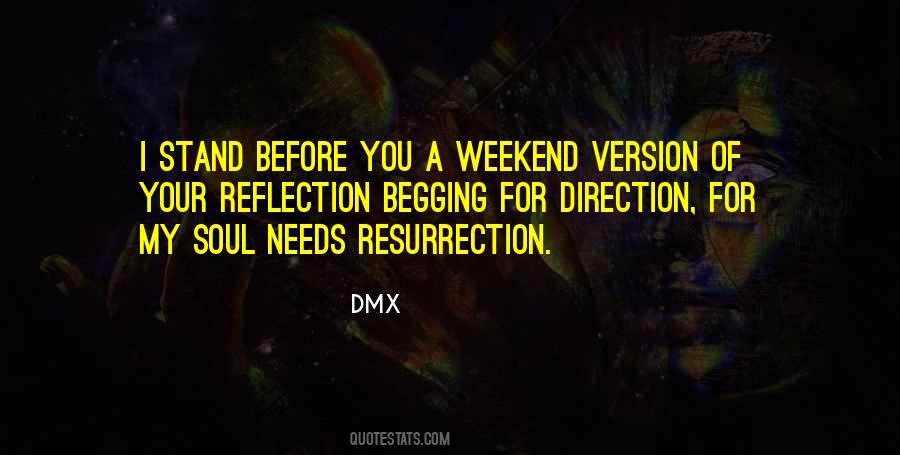 My Weekend Quotes #508365