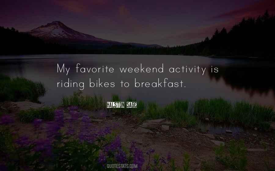 My Weekend Quotes #748578