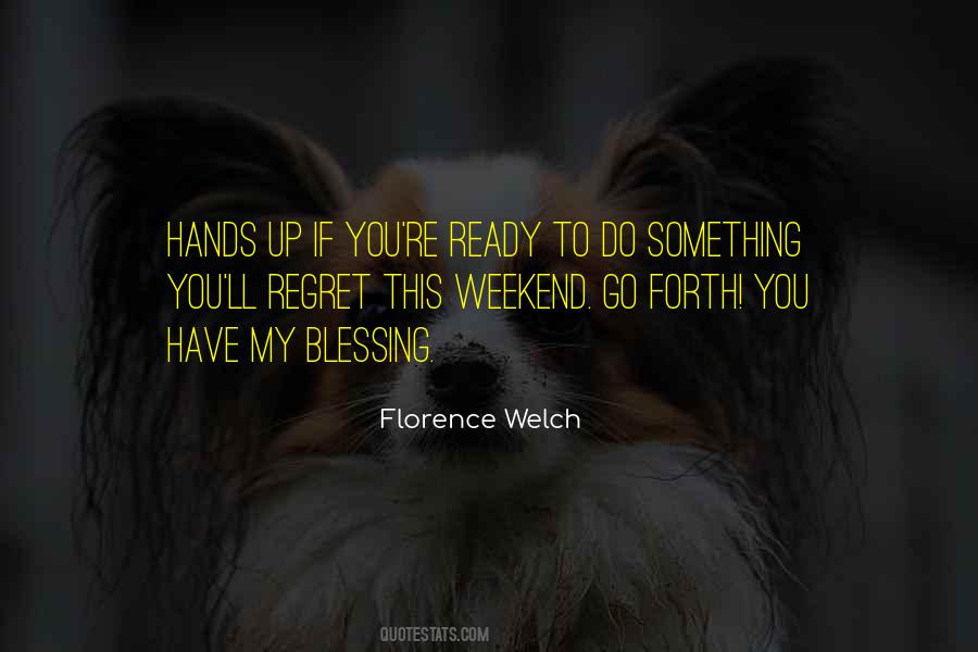 My Weekend Quotes #822875
