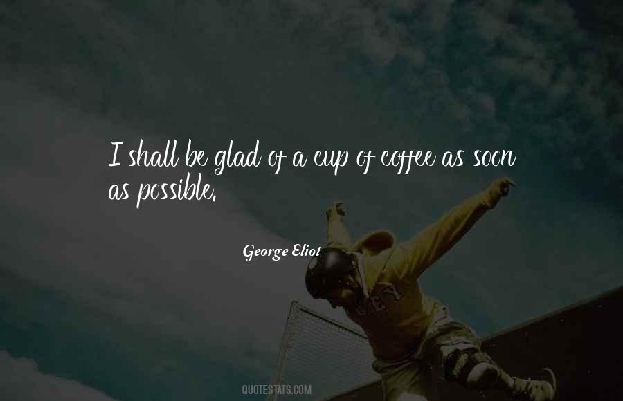 Cup Coffee Quotes #1282085