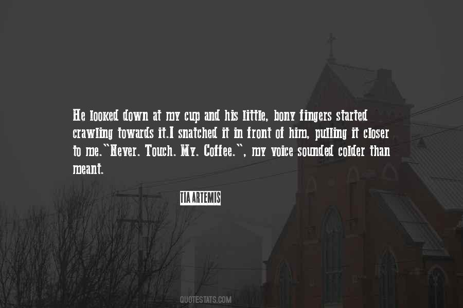 Cup Coffee Quotes #1426049