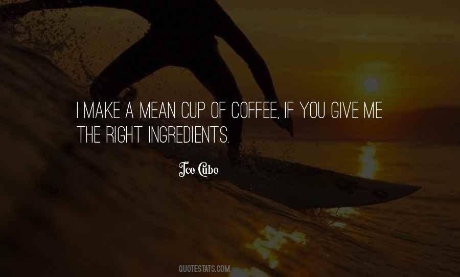Cup Coffee Quotes #245705