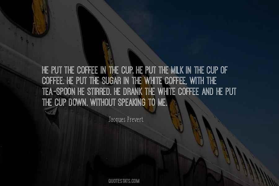 Cup Coffee Quotes #72467