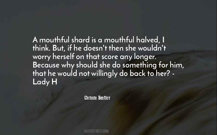 Then Why Worry Quotes #1156443