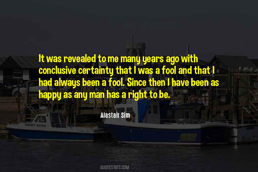 Always Been A Happy Quotes #1468474