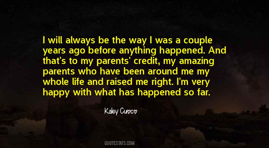 Always Been A Happy Quotes #1685030