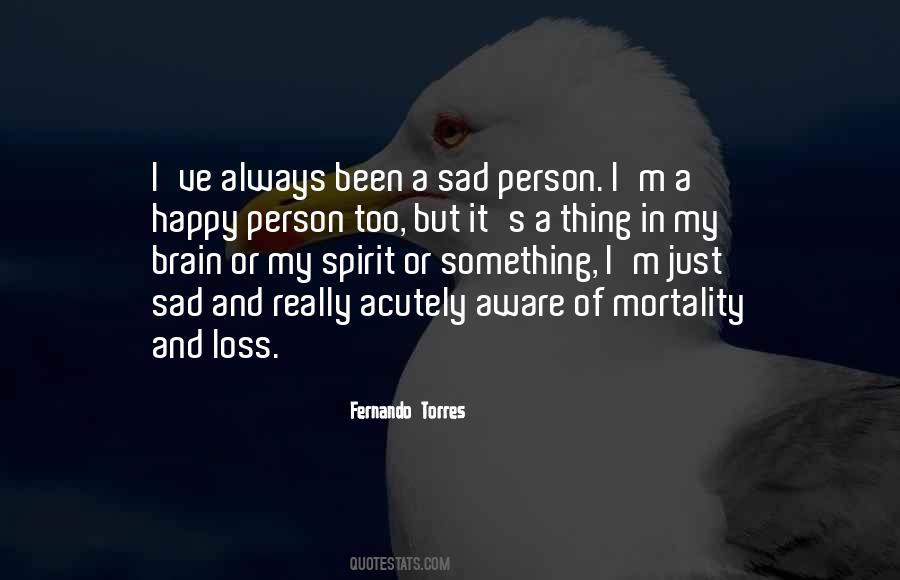 Always Been A Happy Quotes #221639
