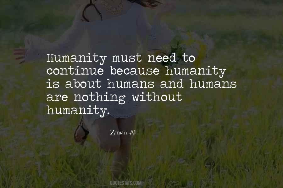 Quotes About Humans And Humanity #1412219
