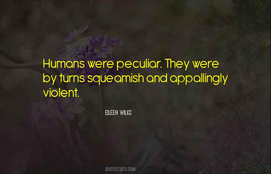 Quotes About Humans And Humanity #1644712