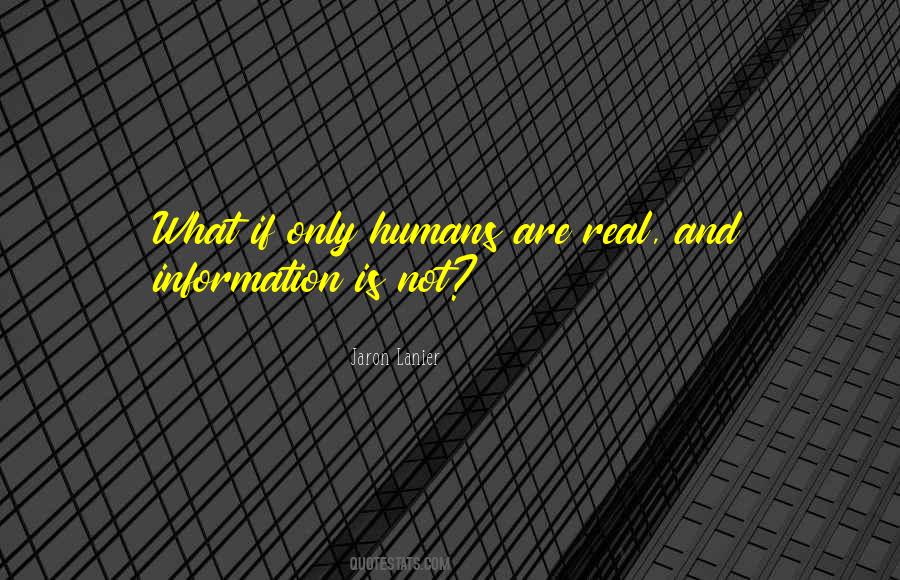 Quotes About Humans And Humanity #1728634