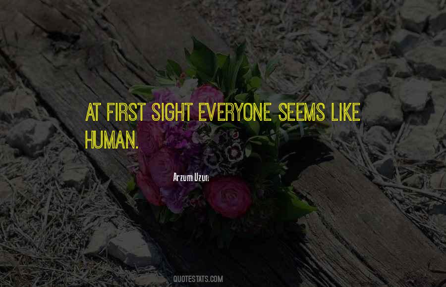 Quotes About Humans And Humanity #258244