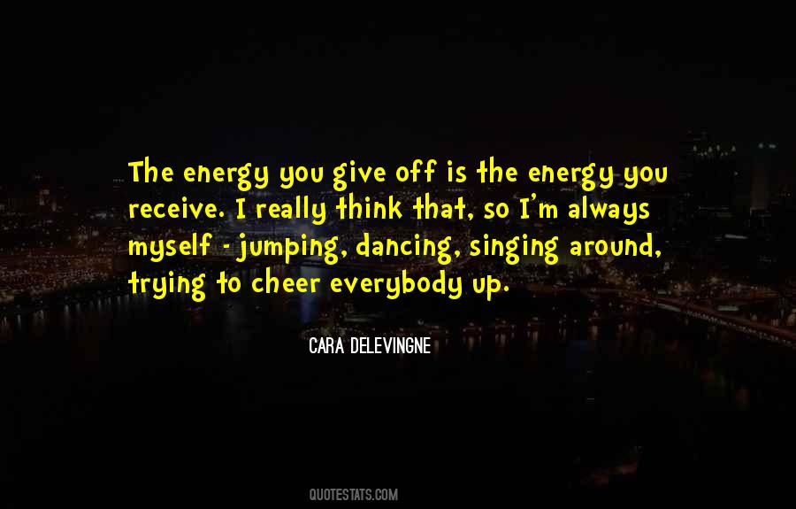 Energy Off Quotes #499264