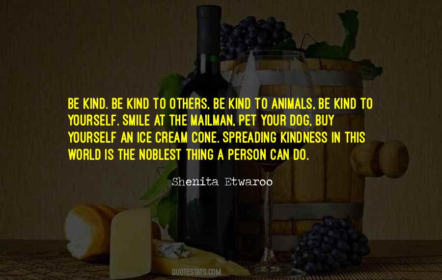 Please Be Kind To Animals Quotes #162376