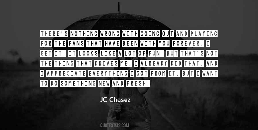 Got Something For You Quotes #319677