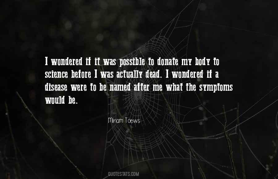 If I Was Dead Quotes #1018337