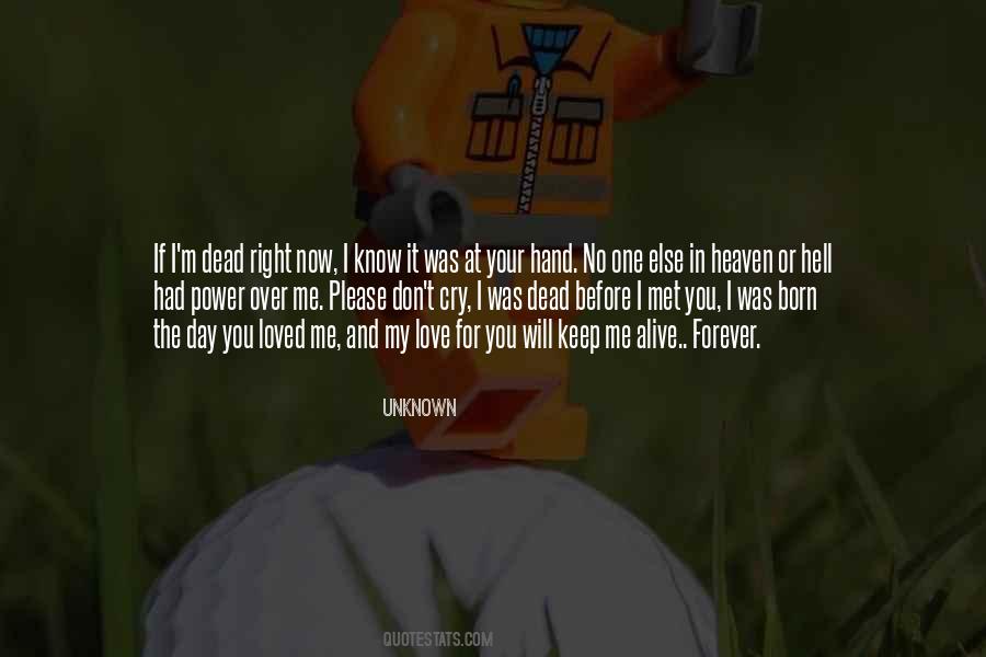 If I Was Dead Quotes #1200647