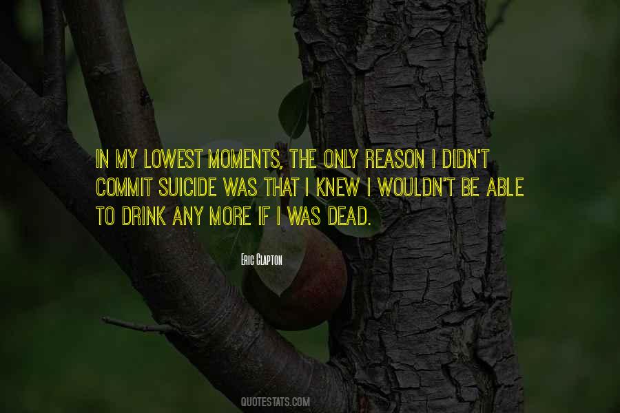 If I Was Dead Quotes #218300