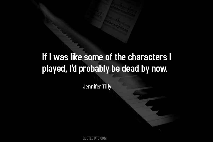 If I Was Dead Quotes #299351